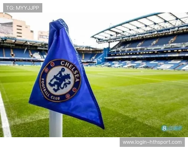 切尔西若扩大资源投入未来数年潜力巨大